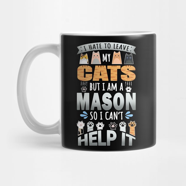 Mason Works for Cats Quote by jeric020290